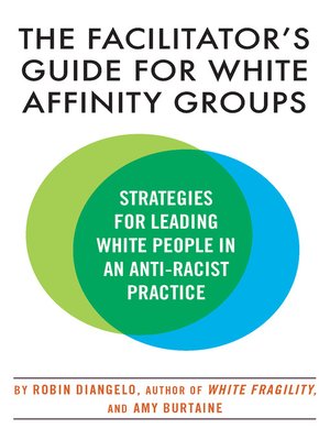 cover image of The Facilitator's Guide for White Affinity Groups